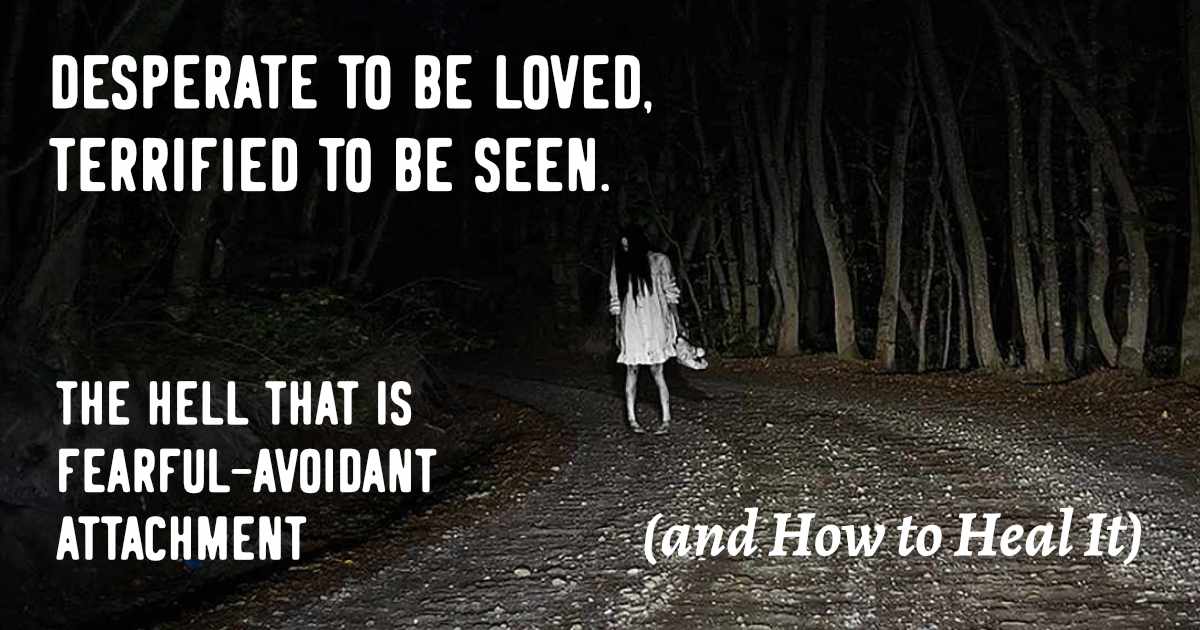 What Causes Someone To Be Fearful Avoidant